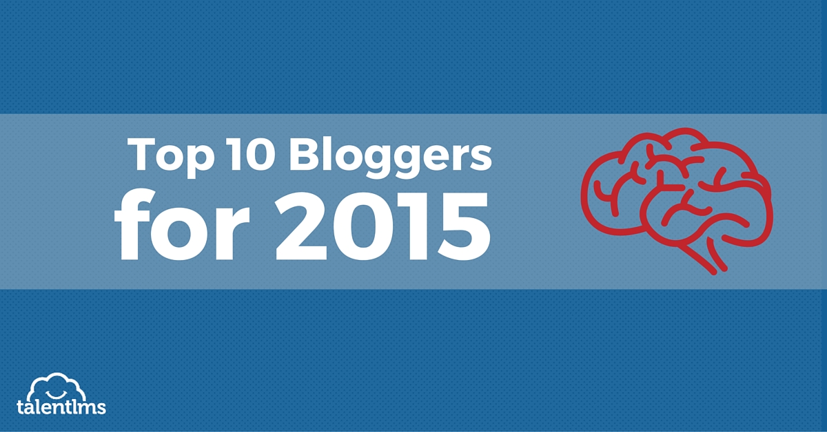 Top 10 eLearning Bloggers For 2015 [Infographic]