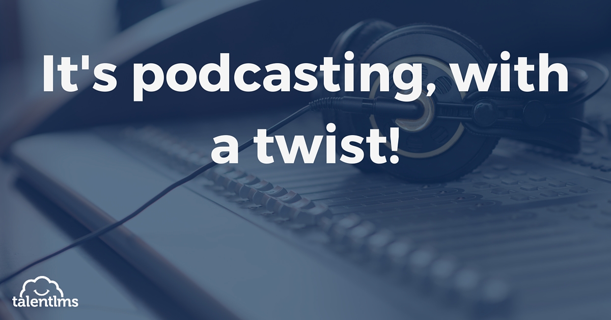 Podcasts in eLearning