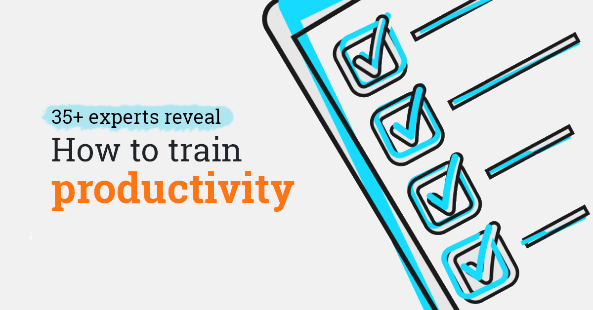 How to train productivity at work: Top experts reveal their employee productivity formula