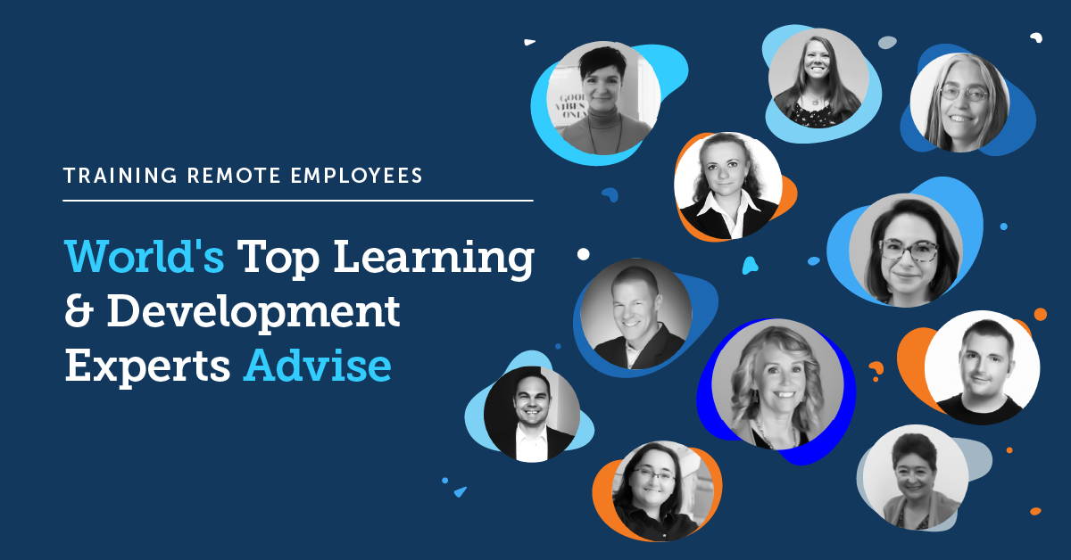 Top L&D experts reveal winning strategies for training remote workers