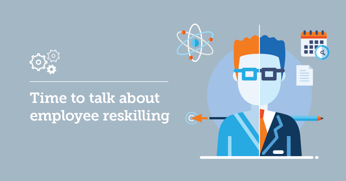 How to develop an employee reskilling program — the fast and easy way