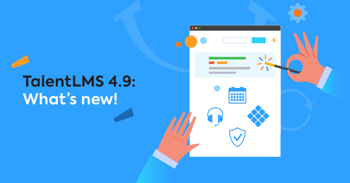 Just launched: The TalentLMS 4.9 update is out