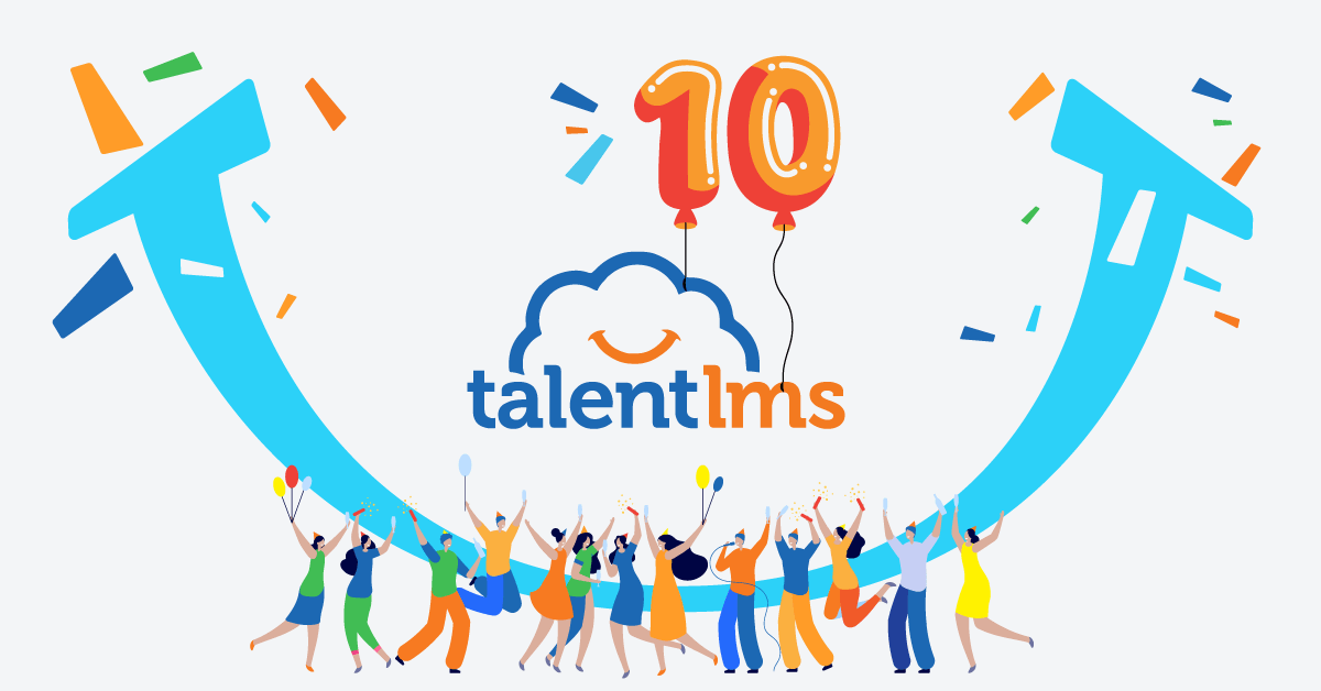 TalentLMS turns 10: The story so far
