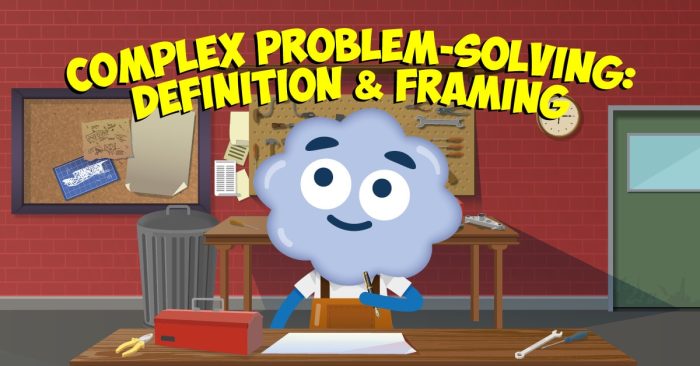 Complex Problem-Solving: Definition and Framing