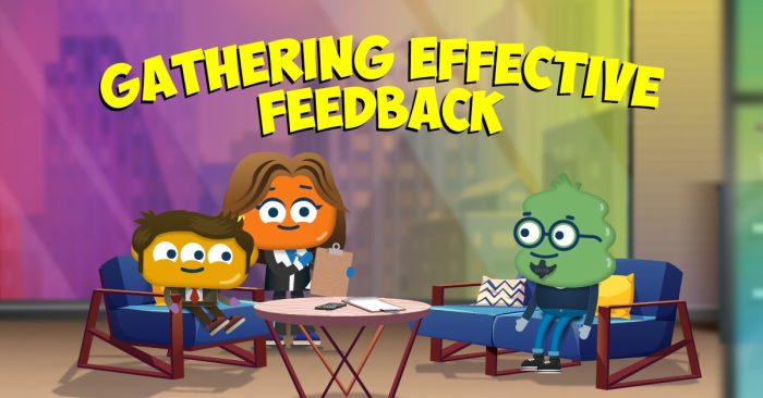 Gathering Effective Feedback