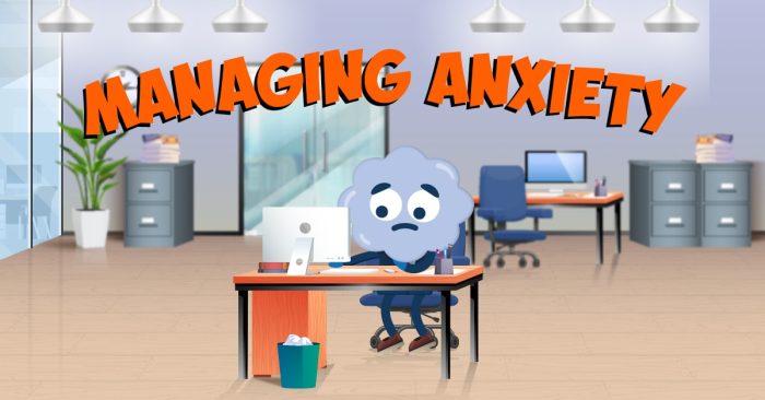 Managing Anxiety