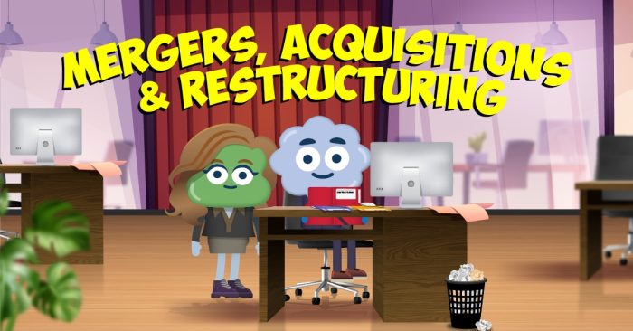 Mergers, Acquisitions and Restructuring