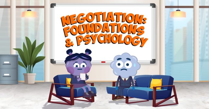 Negotiation: Foundations and Psychology