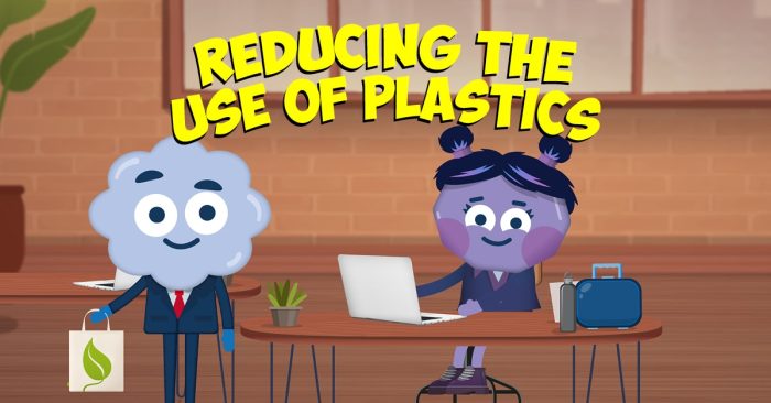 Reducing the Use of Plastics