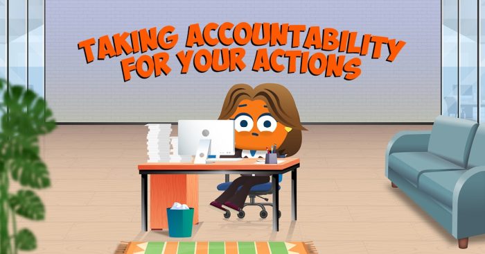 Taking Accountability for your Actions