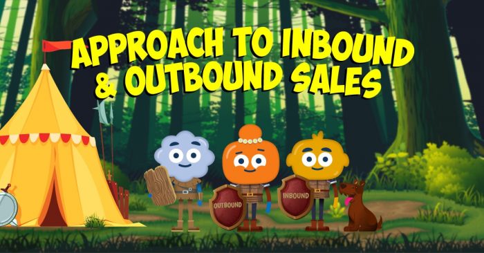 Approach to Inbound & Outbound Sales