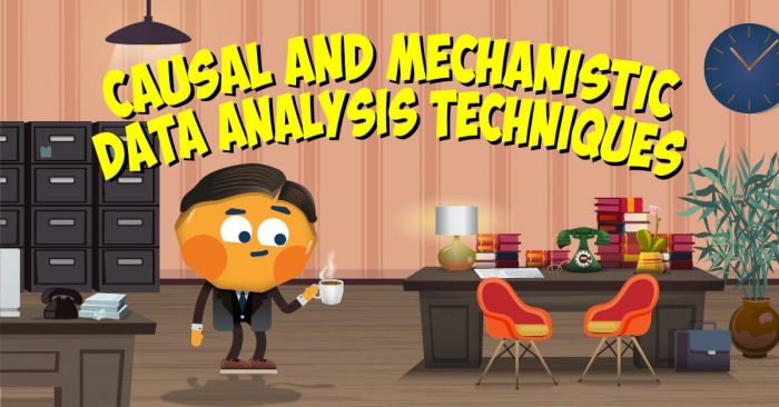 Causal and Mechanistic Data Analysis Techniques