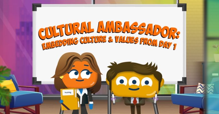Cultural Ambassador: Embedding Culture & Values From Day 1