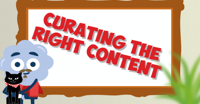 Curating the Right Content