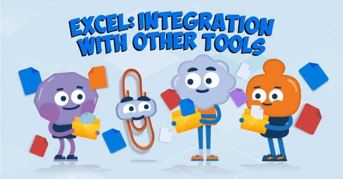 Excel: Integration with Other Tools