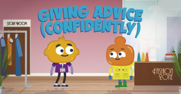 Giving Advice (Confidently)