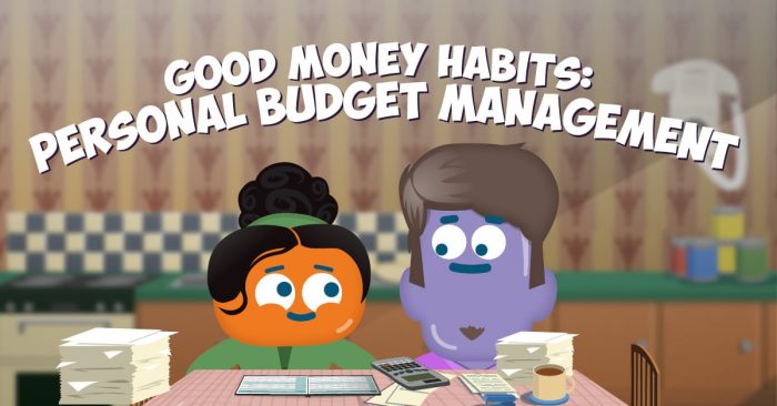 Good Money Habits: Personal Budget Management