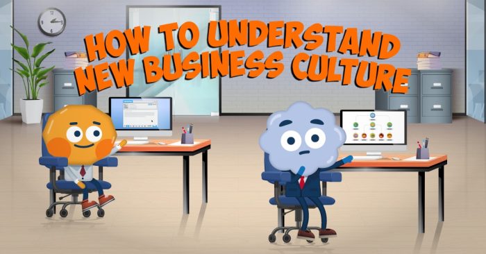 How to Understand New Business Culture