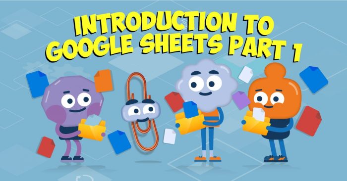 Introduction to Google Sheets Part 1