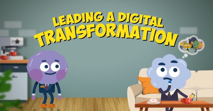 Leading a Digital Transformation