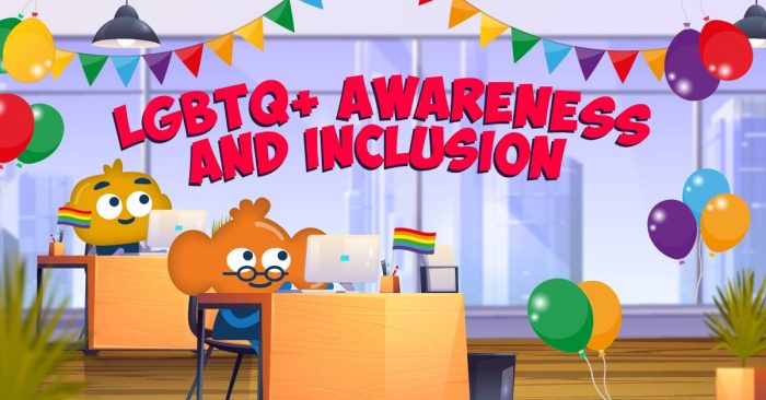 LGBTQ+ Awareness and Inclusion