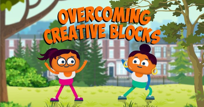 Overcoming Creative Blocks