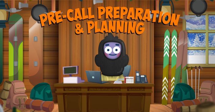 Pre-Call Preparation & Planning