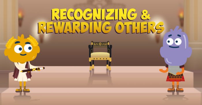 Recognizing and Rewarding Others