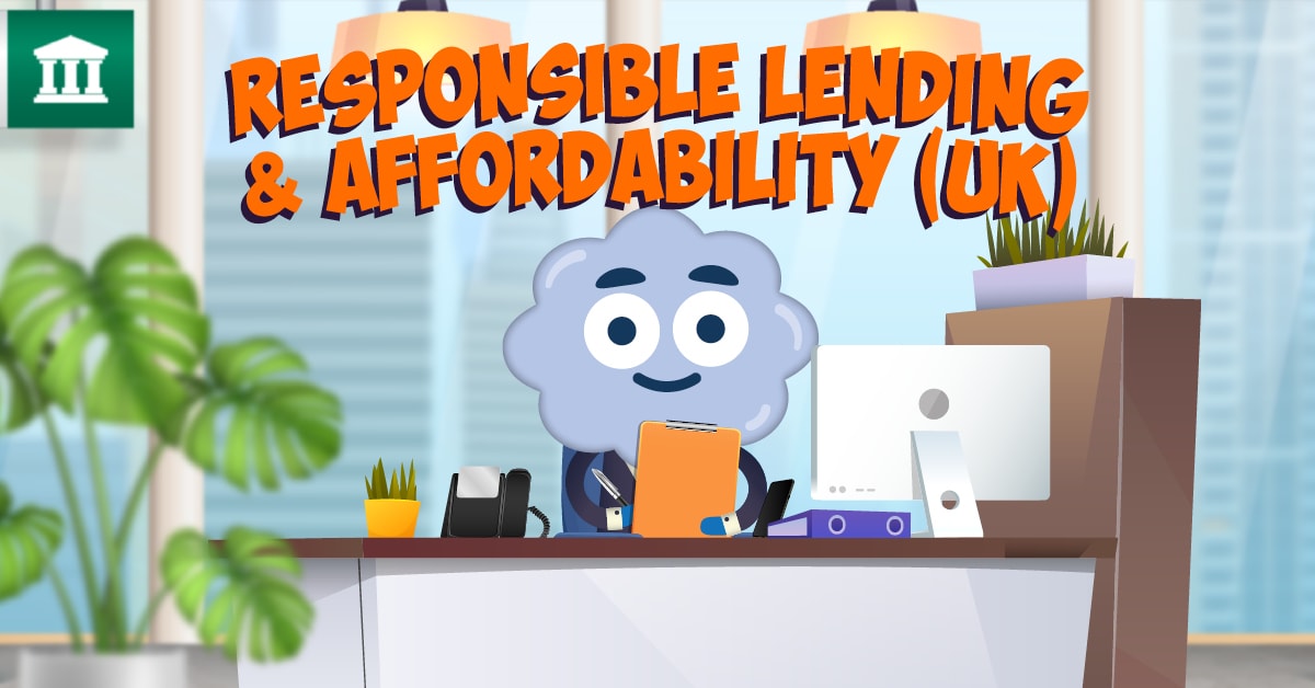 Responsible Lending and Affordability UK | TalentLibrary