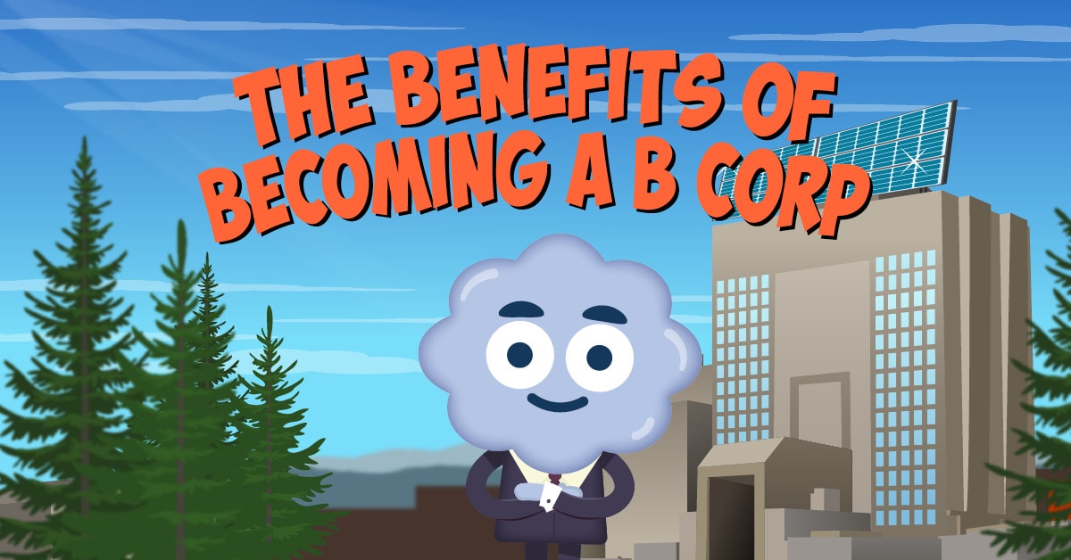 The Benefits Of Becoming A B Corp | TalentLibrary