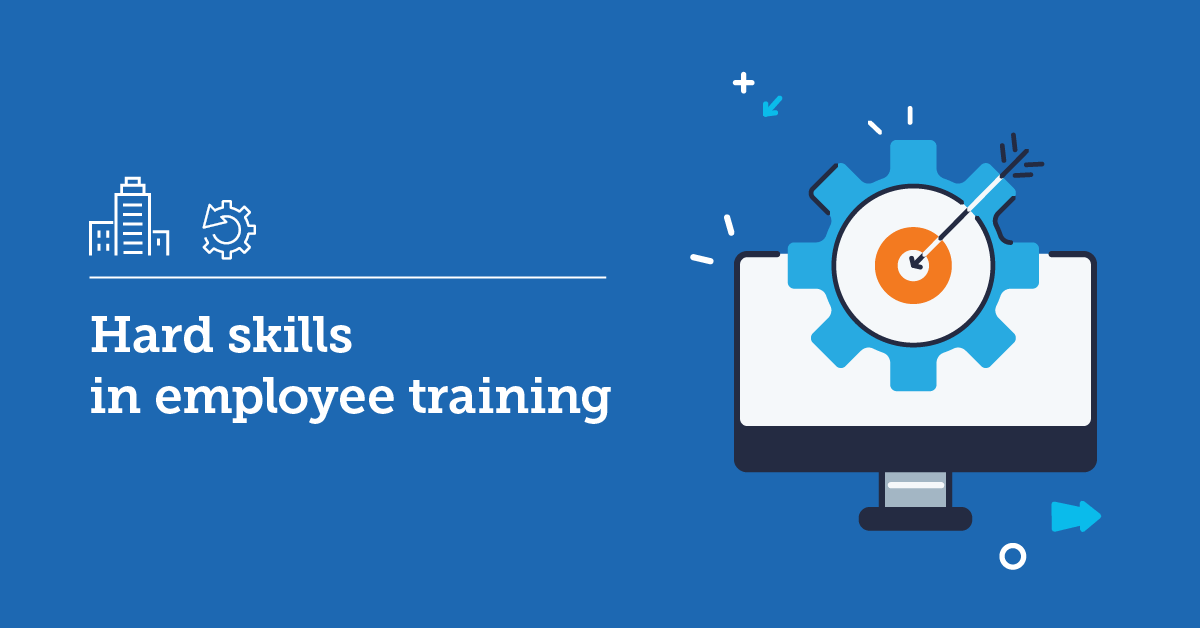 Hard skills in training: why they’re important, and which ones to choose