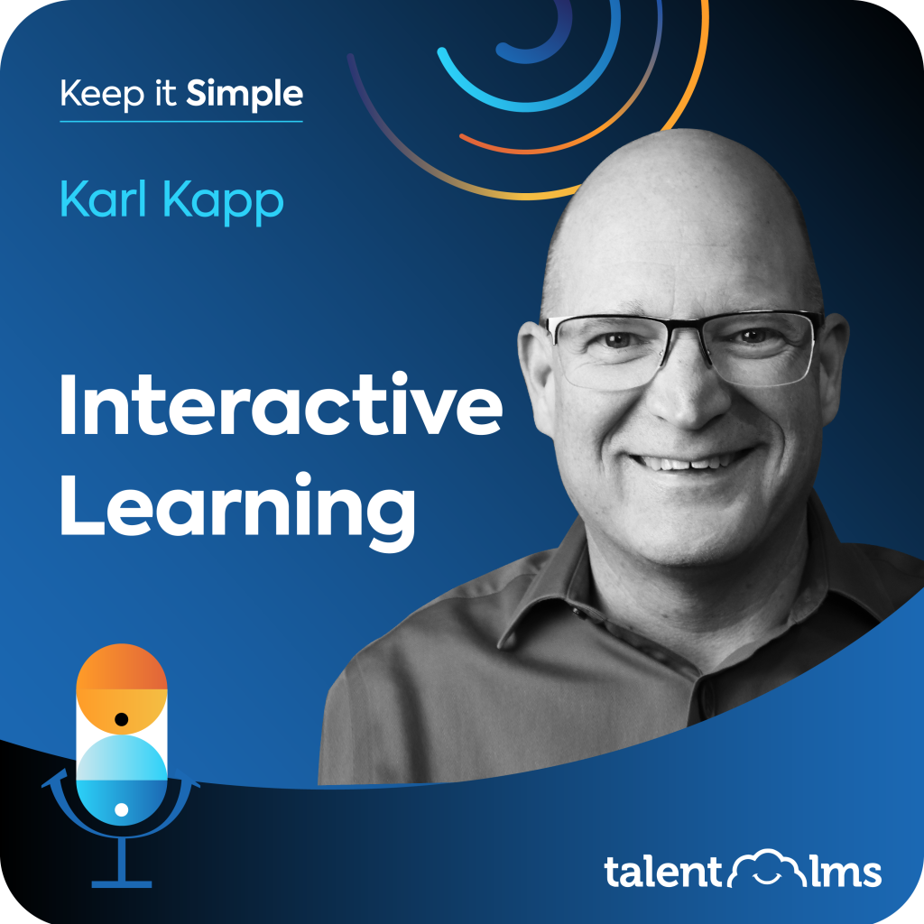 Karl Kapp Interactive Learning