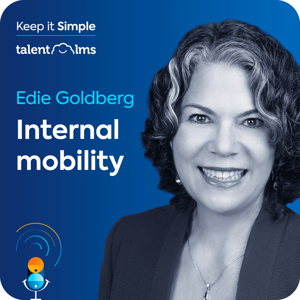 Edie Goldberg sits on a blue background, with the Keep it Simple logo and the TalentLMS logo in the top left corner along with the name of the episode "Internal Mobility".