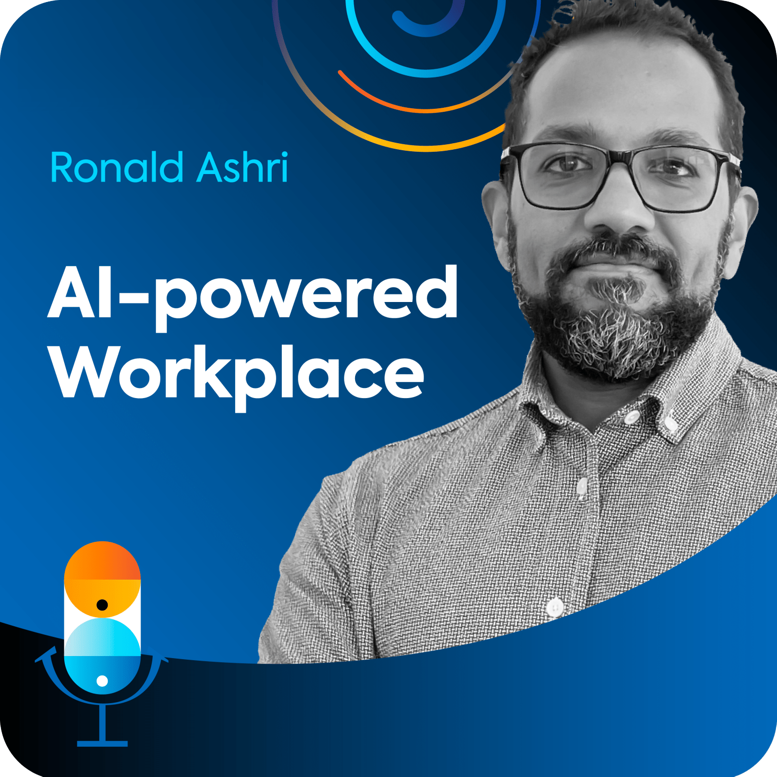 Ronald Ashri sits on a blue background, along with the name of the podcast episode "AI-powered Workplace".