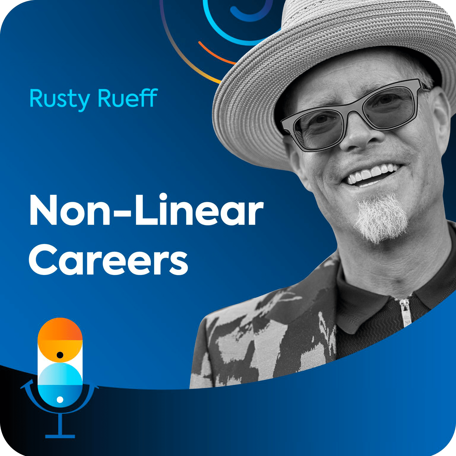 Rusty Rueff sits on a blue background, along with the name of the podcast episode "Championing L&D’s true value: Non-Linear Careers".