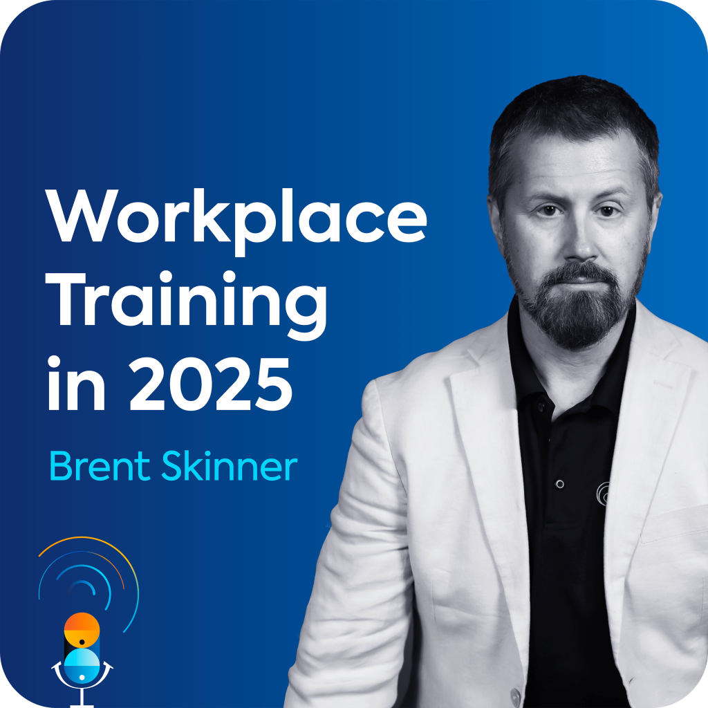 Brent Skinner sits on a blue background, along with the name of the podcast episode "Workplace Training in 2025".