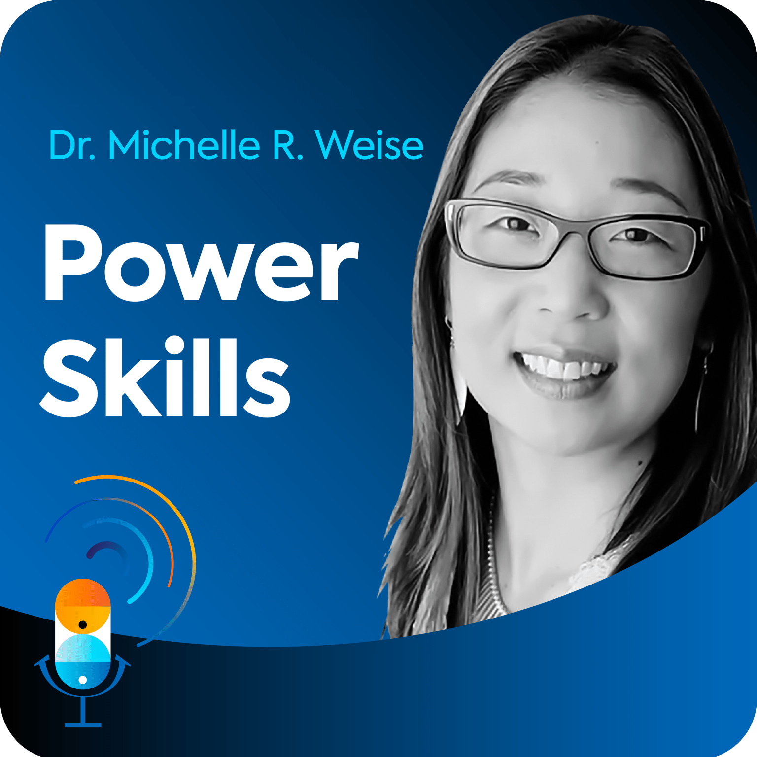Michelle Weis sits on a blue background, along with the name of the podcast episode "Power Skills".
