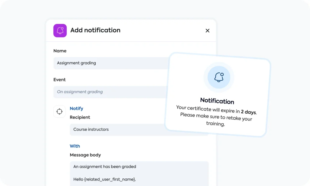 Automate messages and norifications with TalentLMS so all your learners are informed about what's coming.