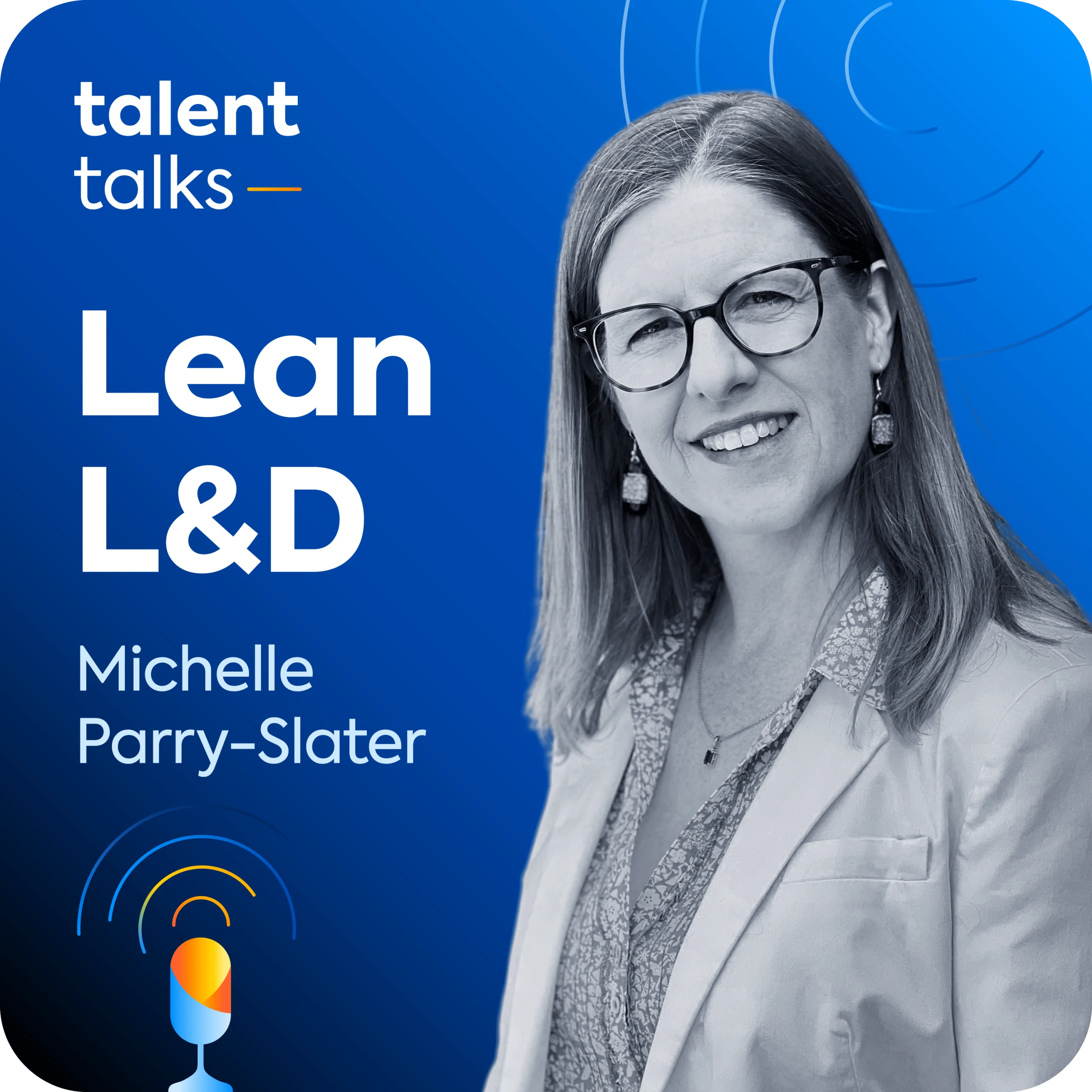 Michelle Parry-Slater sits on a blue background, with the Talent Talks logo and the name of the podcast episode: "Lean L&D".