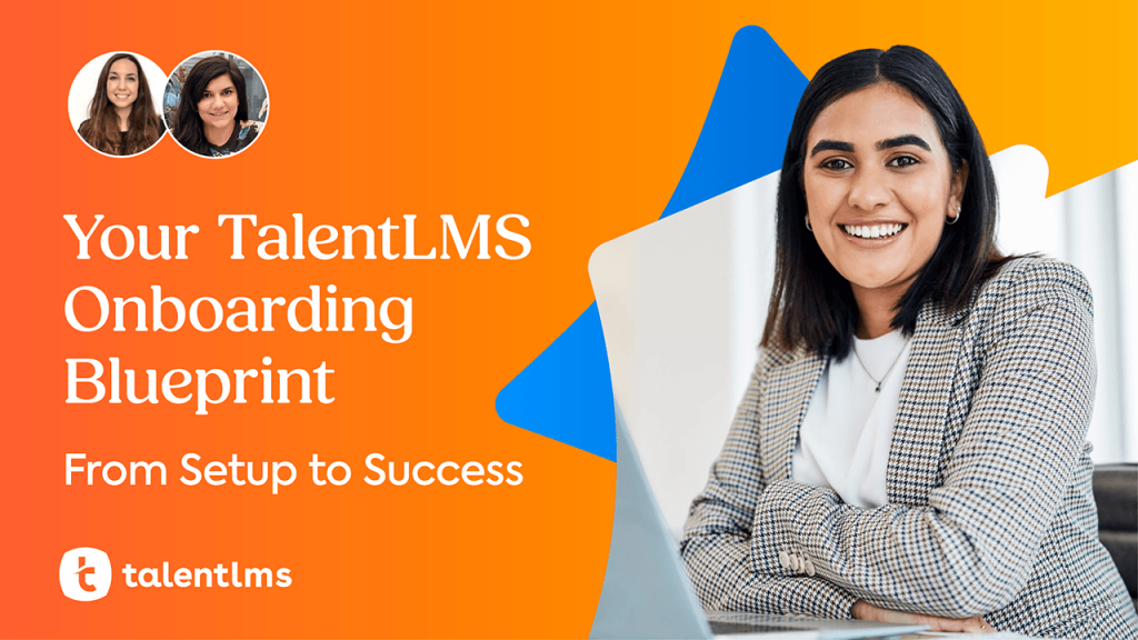 Your TalentLMS Onboarding Blueprint: From Setup to Success